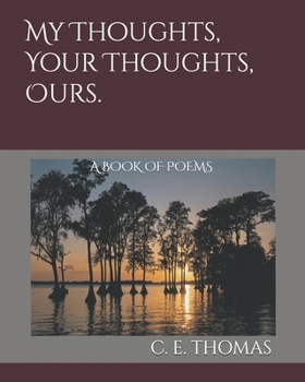 Paperback My Thoughts, Your Thoughts, Ours, Book