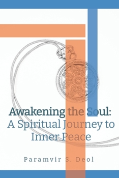 Paperback Awakening the Soul: A Spiritual Journey to Inner Peace Book