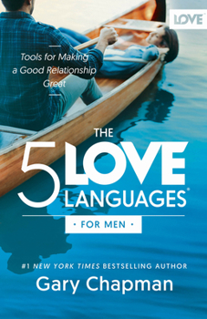 Paperback The 5 Love Languages for Men: Tools for Making a Good Relationship Great Book