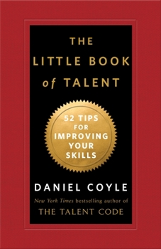 Hardcover The Little Book of Talent: 52 Tips for Improving Your Skills Book