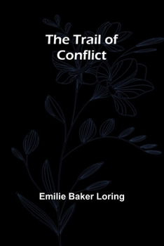 Paperback The Trail of Conflict Book