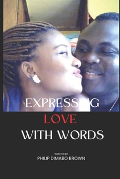 Paperback Expressing Love with Words: Change Lives with words Book
