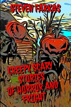 Paperback Creepy Scary Stories of Horror and Fright Book