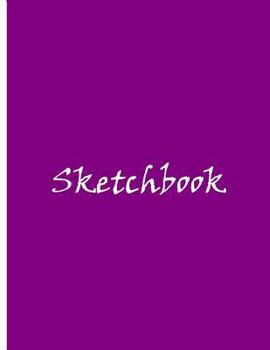Paperback Sketchbook - Large Standard Purple Sketchbook / Draw and Write: An Ethi Pike Collectible Sketchbook Book