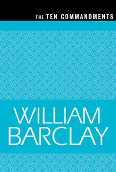 The Ten Commandments (The William Barclay Pocket Guides)