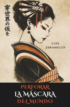 Paperback Perforar la máscara del mundo [Spanish] Book