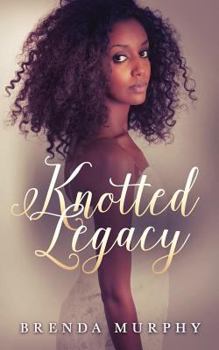 Knotted Legacy - Book #3 of the Rowan House