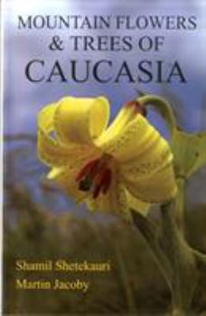 Paperback Mountain Flowers and Trees of Caucasia Book