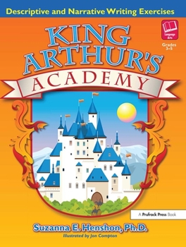 Paperback King Arthur's Academy: Descriptive and Narrative Writing Exercises Book