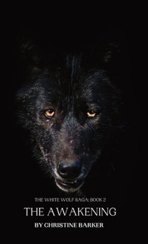 Hardcover The Awakening: The White Wolf Saga Book 2 [Large Print] Book