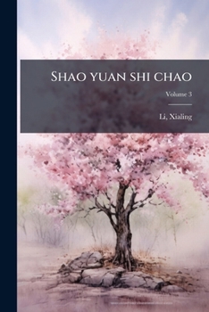 Shao yuan shi chao Volume 3