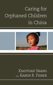 Hardcover Caring for Orphaned Children in China Book
