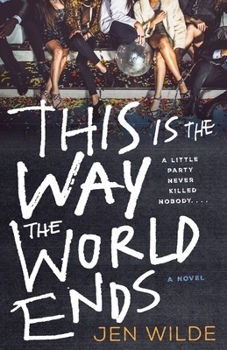 Hardcover This Is the Way the World Ends Book