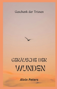 Paperback Geräusche Der Wunden [German] Book