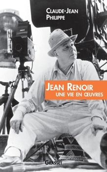 Paperback Jean Renoir Une Vie En Oeuvres [French] Book
