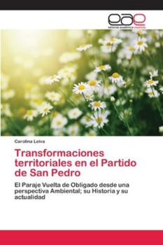 Paperback Transformaciones territoriales en el Partido de San Pedro [Spanish] Book