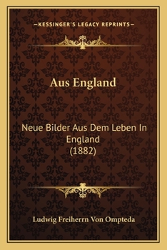 Paperback Aus England: Neue Bilder Aus Dem Leben In England (1882) [German] Book