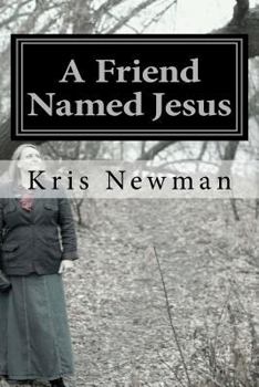 Paperback A Friend Named Jesus Book