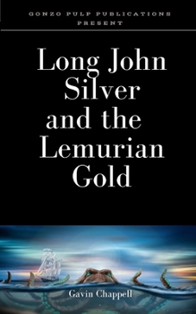 Paperback Long John Silver and the Lemurian Gold Book