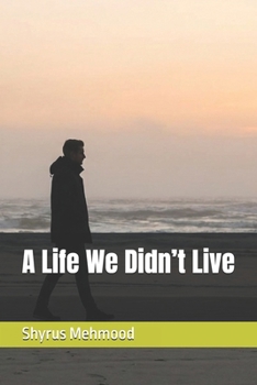 Paperback A Life We Didn't Live Book