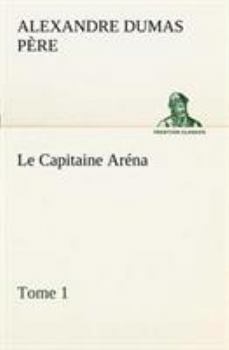 Paperback Le Capitaine Aréna - Tome 1 [French] Book