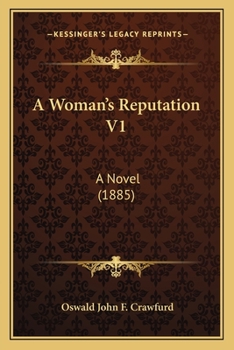 Paperback A Woman's Reputation V1: A Novel (1885) Book