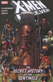 Paperback X-Men Forever: The Secret History of the Sentinels Book