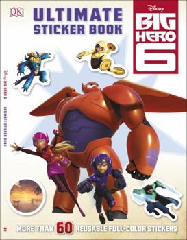 Paperback Ultimate Sticker Book: Big Hero 6 (Ultimate Sticker Books) Book