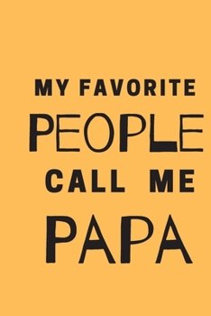 Paperback My Favorite People Call Me Papa Book