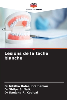 Lésions de la tache blanche (French Edition)