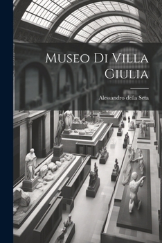 Paperback Museo di Villa Giulia [Italian] Book