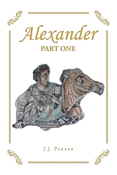 Paperback Alexander: Part One Book