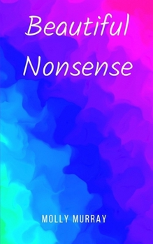 Paperback Beautiful Nonsense Book