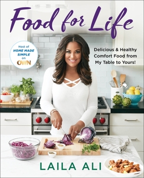 Hardcover Food for Life: Delicious & Healthy Comfort Food from My Table to Yours! Book