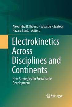 Paperback Electrokinetics Across Disciplines and Continents: New Strategies for Sustainable Development Book