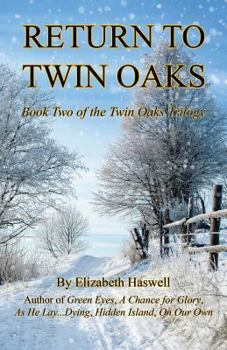 Paperback Return to Twin Oaks - Book Two of the Twin Oaks Trilogy Book