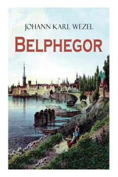 Paperback Belphegor: Abenteuerliche Reise durch die Welt [German] Book