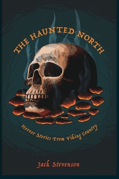 Paperback The Haunted North: Horror Stories From Viking Country Book