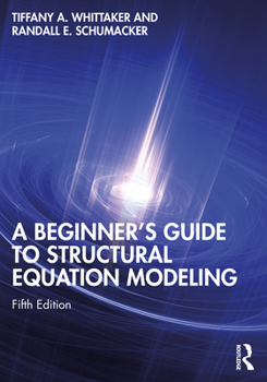 Paperback A Beginner's Guide to Structural Equation Modeling Book