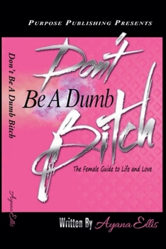 Paperback Don't Be A Dumb Bitch Book
