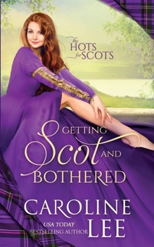 Paperback Getting Scot and Bothered: a ridiculous secret-baby medieval romance Book