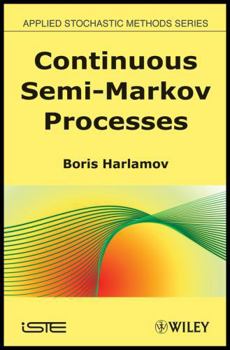 Hardcover Continuous Semi-Markov Processes Book
