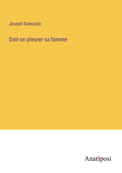 Paperback Doit-on pleurer sa famme [French] Book