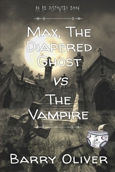 Paperback Max, The Diapered Ghost vs The Vampire Book