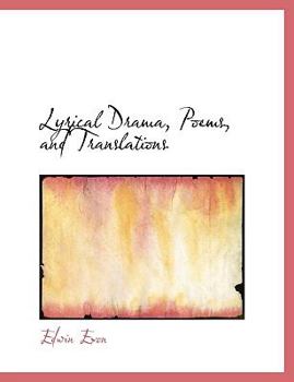 Paperback Lyrical Drama, Poems, and Translations [Large Print] Book
