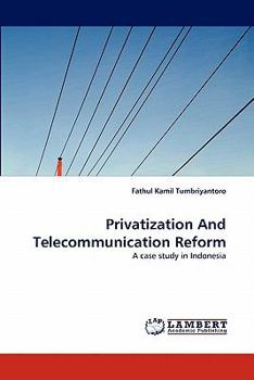 Paperback Privatization And Telecommunication Reform Book