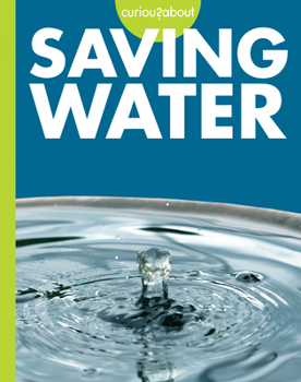 Paperback Curious about Saving Water Book