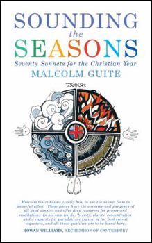 Paperback Sounding the Seasons: Seventy Sonnets for Christian Year Book