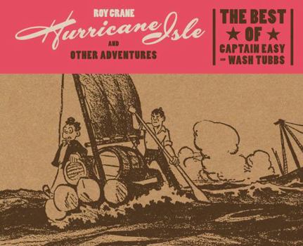 Hardcover Hurricane Isle and Other Adventures: The Best of Captain Easy Book