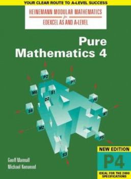 Paperback Edexcel AS and A Level Pure Mathematics: 4 (Heinemann Modular Mathematics) Book